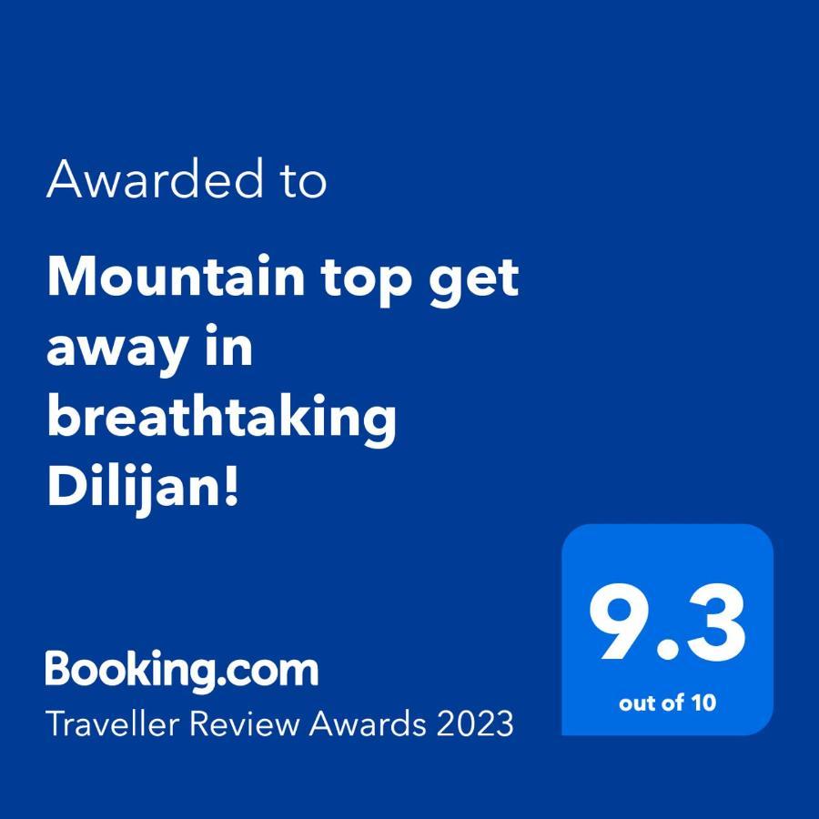 Mountain Top Getaway In Dilijan! Kültér fotó